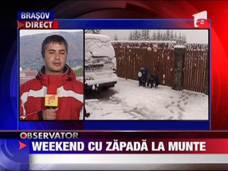 Weekend cu zapada la munte
