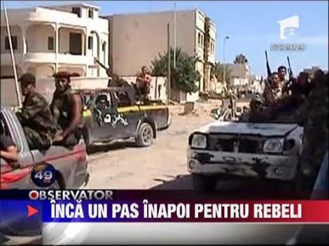 Inca un pas inapoi pentru rebelii din Libia