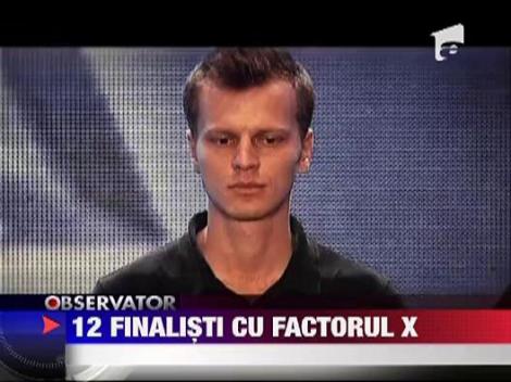 Cei 12 finalisti cu Factorul X