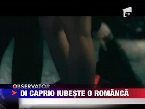 Leonardo DiCaprio a pus ochii pe o romanca sexy