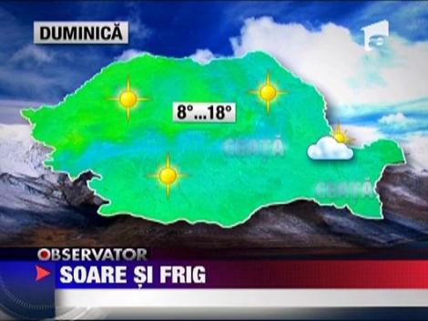 Soare si frig si in urmatoarele zile