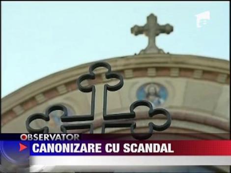 Canonizare cu scandal