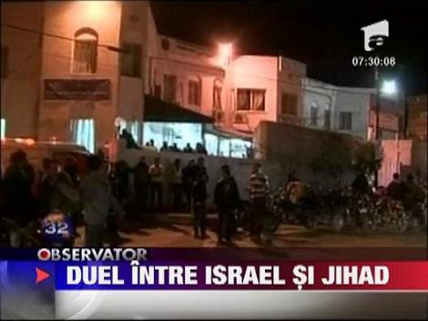 Duel intre Israel si Jihad