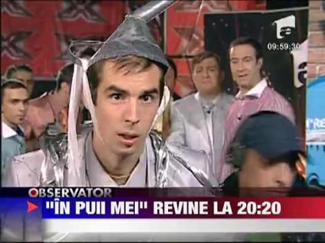"In puii mei" revine la 20:20