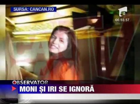 Moni si Iri se ignora