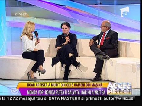 Doctor Monica Pop: "Romica Puceanu putea fi salvata, dar nu a vrut ea"