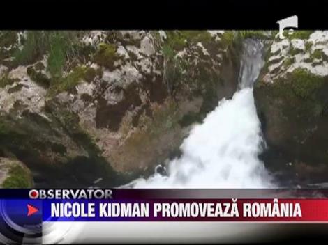 Nicole Kidman promoveaza Romania