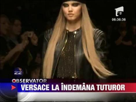 Casa Versace a lansat o noua colectie destinata unei retele de magazine cu preturi moderate