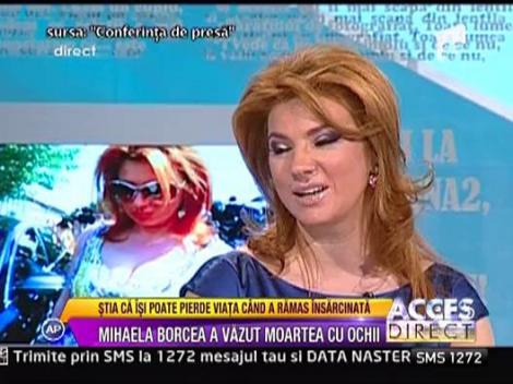 Mihaela Borcea a vazut moartea cu ochii