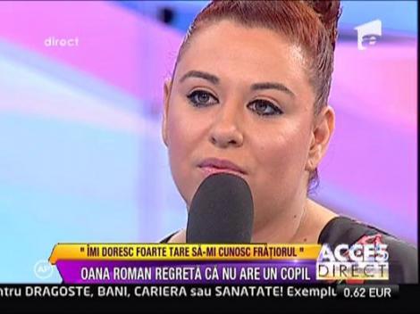Oana Roman regreta ca nu are un copil