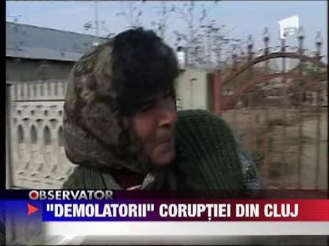"Demolatorii" coruptiei din Cluj