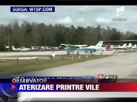 Aterizare printre vile