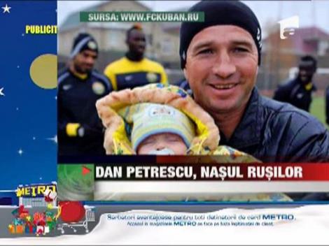 Rusii il adora pe Dan Petrescu