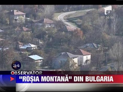 Situatia de la Rosia Montana se reproduce in Bulgaria