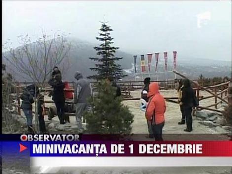 Minivacanta de 1 Decembrie