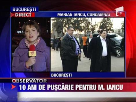 Patronul lui Poli Timisoara, Marian Iancu, condamnat la 10 ani de puscarie