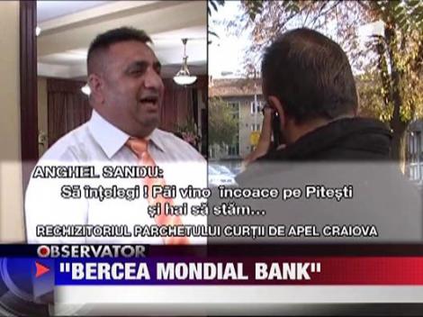 Bercea Mondial isi tinea contabilitatea ca o banca adevarata