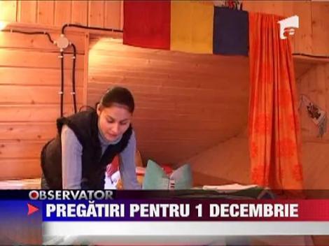Pregatiri pentru 1 Decembrie