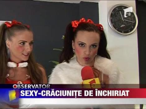 Sexy-Craciunite de inchiriat