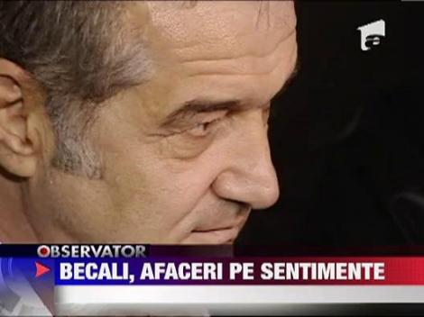 Gigi Becali, afaceri pe sentimente