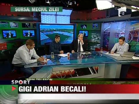 Gigi Adrian Becali!