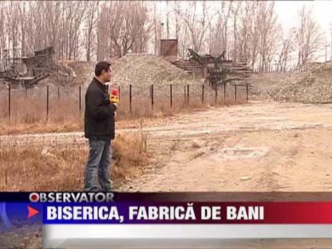 Biserica Ortodoxa Romana, fabrica de bani