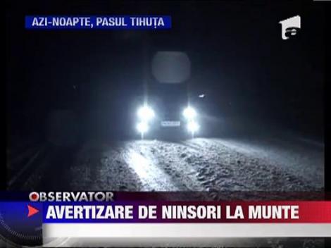 Avertizare de ninsori la munte