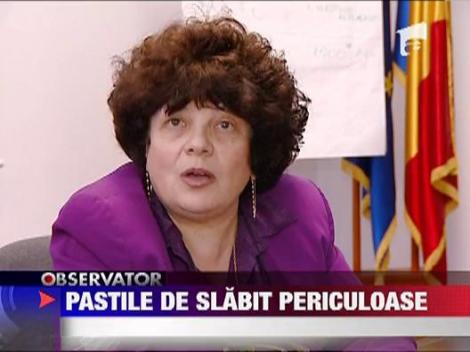 Pastile de slabit periculoase