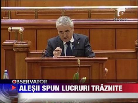 Parlamentarii spun lucruri traznite