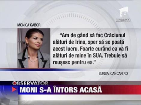 Monica Gabor a revenit in Romania