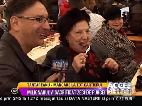 Tantareanu a dat de mancare la tot cartierul