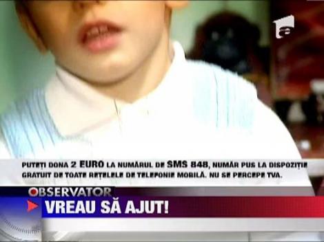 VREAU SA AJUT! / Sebastian are 3 ani si nu poate vedea lumina zilei