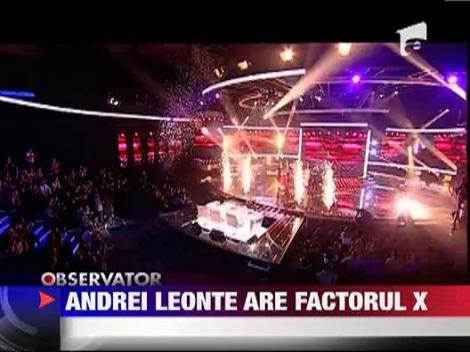 Andrei Leonte are Factorul X