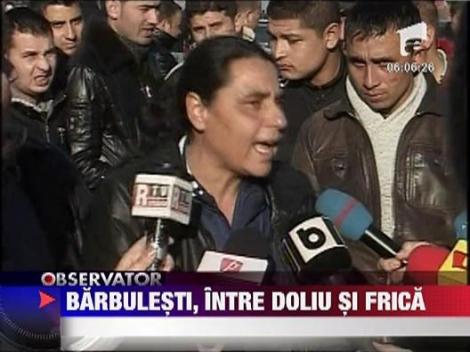 Localitatea Barbulesti, intre doliu si frica