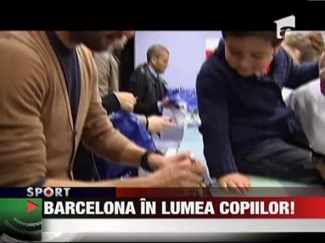 Starurile Barcelonei ajuta copiii nevoiasi