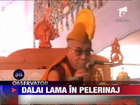 Dalai Lama in pelerinaj