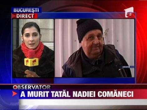 A murit tatal Nadiei Comaneci