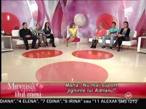 Maria nu mai suporta jignirile lui Adrian