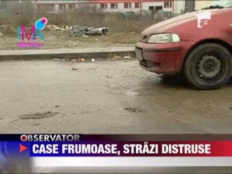 Case frumoase, strazi distruse