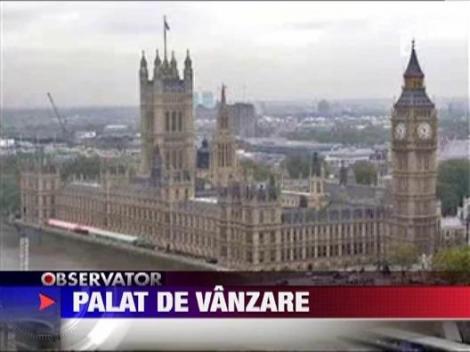 Sediul Parlamentului britanic ar putea fi vandut