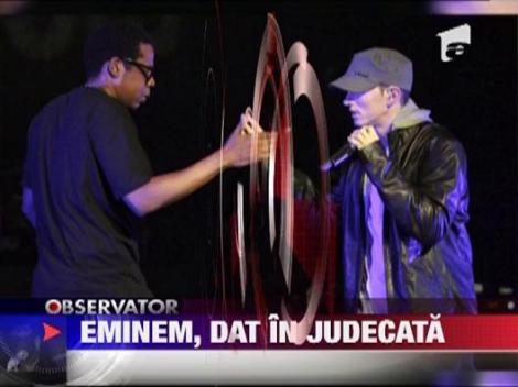 Eminem a fost dat in judecata