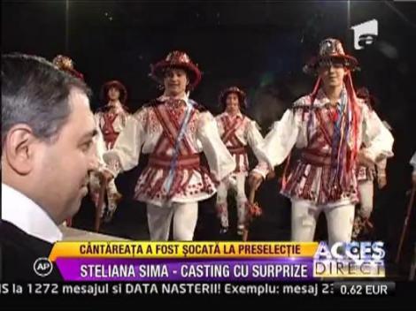 Steliana Sima a avut parte de un casting cu surprize