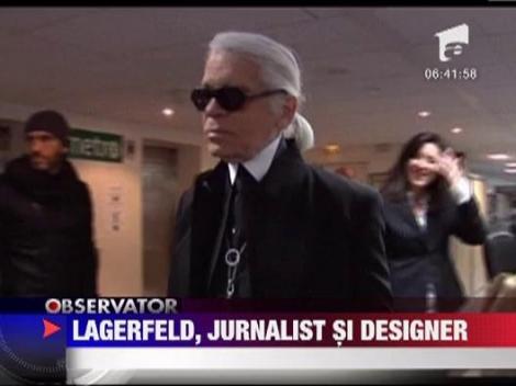 Karl Lagerfeld, jurnalist si designer