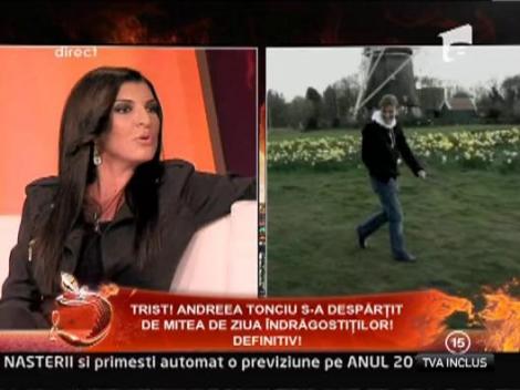 Andreea Tonciu: "Nu m-am despartit mai devreme de Mitea de proasta"