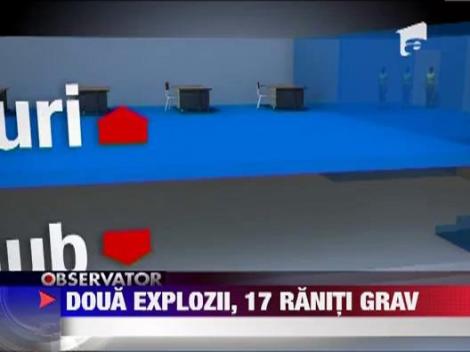 Doua explozii, 17 raniti grav