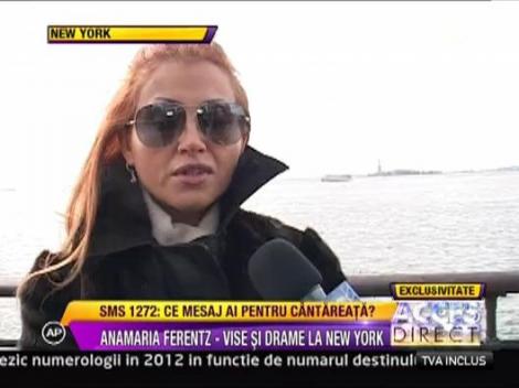 Anamaria Ferentz, vise si drame la New York