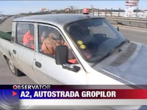 Autostrada Soarelui, pavata cu gropi