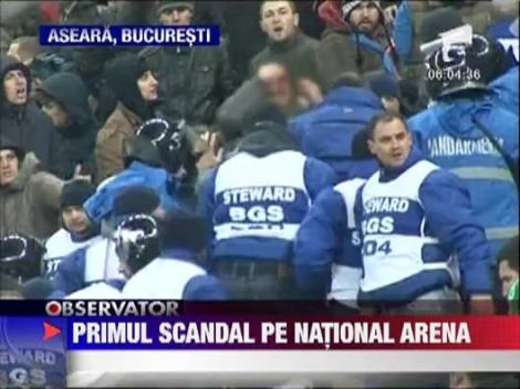 Primul scandal pe National Arena