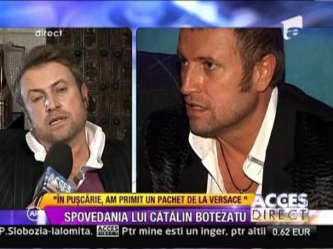 Catalin Botezatu: "In puscarie, am primit un pachet de la Versace!"