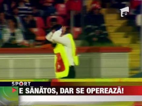 Cristi Borcea este sanatos tun dar se opereaza